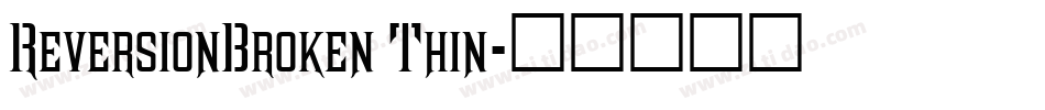 ReversionBroken Thin字体转换